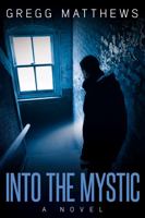 Into the Mystic 1649997272 Book Cover