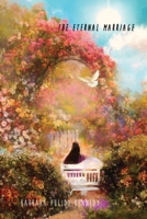 The Eternal Marriage 1637642245 Book Cover