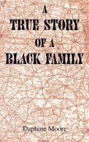 A True Story of a Black Family 156167852X Book Cover