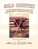 Gold Country Sketchbook 0615583776 Book Cover