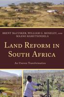 Land Reform in South Africa: An Uneven Transformation 1442207167 Book Cover