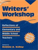 Writers' Workshop: Reflections of Elementary and Middle School Teachers 0205290159 Book Cover