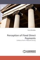 Perception of Fixed Direct Payments: Evidence from a National Survey 3838337174 Book Cover