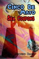 Cinco De Mayo Sex Coupons 1532944977 Book Cover