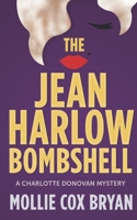 The Jean Harlow Bombshell: A Charlotte Donovan Mystery B09V2HGRG3 Book Cover