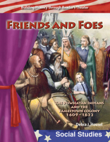 Friends and Foes: The Powhatan Indians and the Jamestown Colony 0743905458 Book Cover