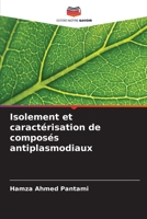Isolement et caractérisation de composés antiplasmodiaux (French Edition) 6207791525 Book Cover
