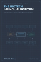 The Biotech Launch Algorithm: How Multi-Agent AI Is Rewriting Drug Commercialization B0GR1QTFYX Book Cover