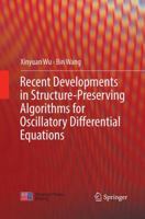 Recent Developments in Structure-Preserving Algorithms for Oscillatory Differential Equations 9811342962 Book Cover