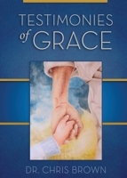 Testimonies of Grace 0578738902 Book Cover