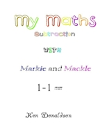 My Maths with Markie and Mackle: Subtraction 1716809320 Book Cover