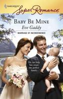 Baby Be Mine (Harlequin Superromance) 037371484X Book Cover