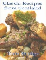 Classic Recipes from Scotland 1840189436 Book Cover