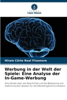 Werbung in der Welt der Spiele: Eine Analyse der In-Game-Werbung (German Edition) 6208194083 Book Cover
