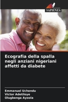 Ecografia della spalla negli anziani nigeriani affetti da diabete (Italian Edition) 6209949371 Book Cover