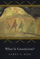 What Is Gnosticism? 0674017625 Book Cover