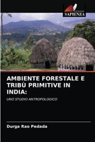 Ambiente Forestale E Tribù Primitive in India 6202953195 Book Cover
