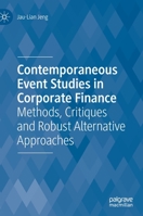 Contemporaneous Event Studies in Corporate Finance: Methods, Critiques and Robust Alternative Approaches 3030538117 Book Cover