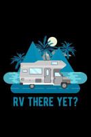 RV there yet 1728998484 Book Cover