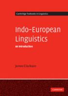 Indo-European Linguistics: An Introduction (Cambridge Textbooks in Linguistics) 0521653673 Book Cover