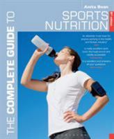 The Complete Guide to Sports Nutrition: How to Eat for Maximum Performance 1472924207 Book Cover