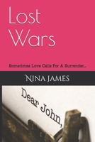 Lost Wars: Sometimes Love Calls For A Surrender.... 1687229457 Book Cover