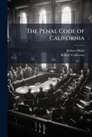 The Penal Code of California: Enacted in 1872, As Amended in 1883 1149779004 Book Cover