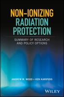 Non-Ionizing Radiation Protection: Summary of Research and Policy Options 0471446815 Book Cover