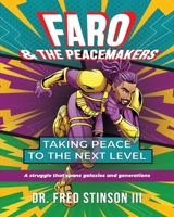 Faro & The Peacemakers 1961268639 Book Cover