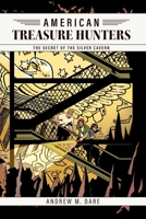 The Secret of the Silver Cavern (American Treasure Hunters, 5) B0GGY4K56M Book Cover