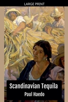 Scandinavian Tequila B09X4RTFTH Book Cover