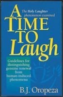 A Time to Laugh: The Holy Laughter Phenomenon Examined 1565631838 Book Cover