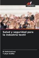 Salud y seguridad para la industria textil 6209321712 Book Cover