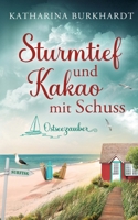 Sturmtief und Kakao mit Schuss: Ostseezauber 2 (German Edition) 3695742666 Book Cover