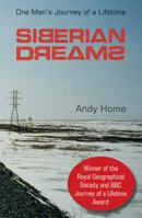 Siberian Dreams: Winner RGS/BBC Journey of a Lifetime Award 1903070511 Book Cover