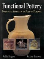 Functional Pottery: Form and Aesthetic in Pots of Purpose 0873418174 Book Cover