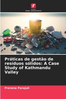 Práticas de gestão de resíduos sólidos: A Case Study of Kathmandu Valley (Portuguese Edition) 6208053870 Book Cover