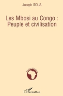 Les Mbosi au Congo: Peuple et civilisation (Études Africaines) (French Edition) 2296038263 Book Cover