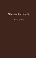 Whisper To Forget 1471628086 Book Cover