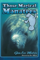 Those Magical Manatees 1561643831 Book Cover
