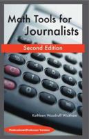Math Tools for Journalists: Professor/Professional Version 0972993746 Book Cover
