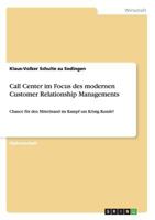 Call Center Im Focus Des Modernen Customer Relationship Managements 3640708237 Book Cover