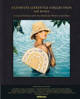 Ultimate Lifestyle Collection for Women: A CURATED SELECTION OF THE BEST BRANDS FOR WOMEN ON THE PLANET 3961711054 Book Cover