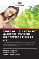 Arrêt de l'Allaitement Maternel Exclusif: Six Premiers Mois de Vie (French Edition) 6207207742 Book Cover