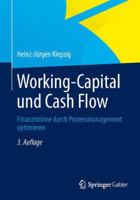 Working Capital Und Cash Flow: Finanzstrome Durch Prozessmanagement Optimieren 3834945870 Book Cover