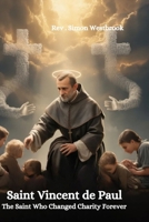SAINT VINCENT DE PAUL B0GY43Z3KG Book Cover