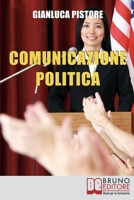 Comunicazione Politica 8861743927 Book Cover