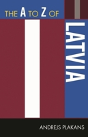 The A to Z of Latvia 0810872099 Book Cover