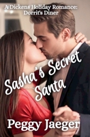Sasha's Secret Santa (A Dickens Holiday Romance - Dorrit's Diner) B0FK7V5PGH Book Cover