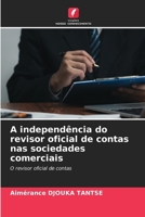 A independência do revisor oficial de contas nas sociedades comerciais (Portuguese Edition) 6207638816 Book Cover